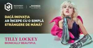 Tilly Lockey, influencerul cu braţe bionice, vine la Bucharest Tech Week